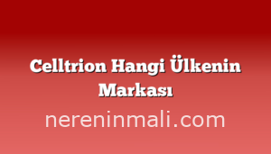 Celltrion Hangi Ülkenin Markası