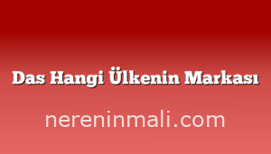 Das Hangi Ülkenin Markası