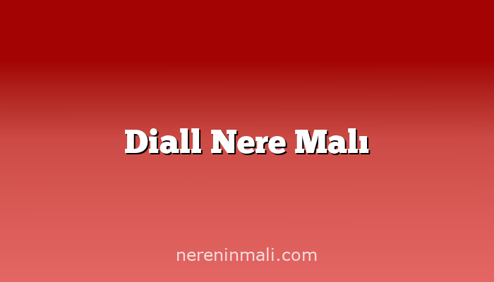 Diall Nere Malı