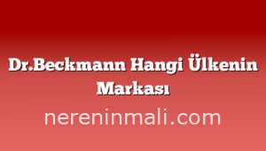 Dr.Beckmann Hangi Ülkenin Markası