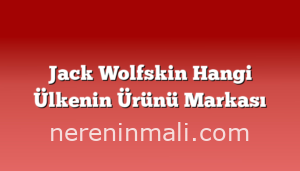 Jack Wolfskin Hangi Ülkenin Ürünü Markası