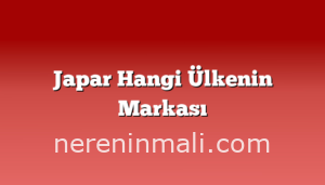 Japar Hangi Ülkenin Markası