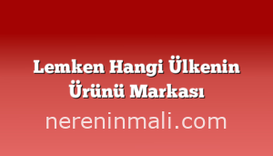 Lemken Hangi Ülkenin Ürünü Markası