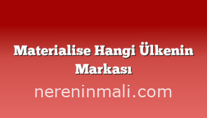 Materialise Hangi Ülkenin Markası