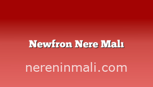 Newfron Nere Malı