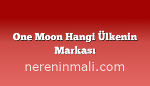 One Moon Hangi Ülkenin Markası