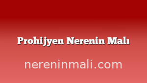 Prohijyen Nerenin Malı