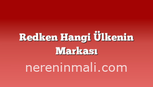 Redken Hangi Ülkenin Markası