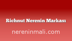 Richnut Nerenin Markası