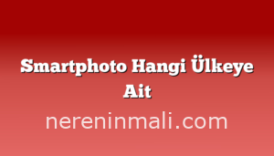 Smartphoto Hangi Ülkeye Ait