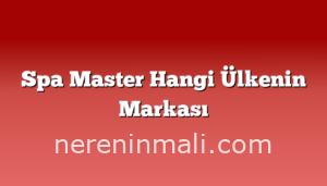 Spa Master Hangi Ülkenin Markası