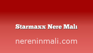 Starmaxx Nere Malı