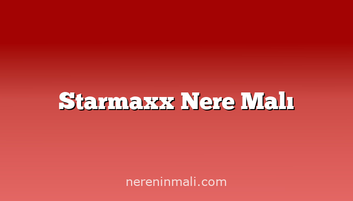 Starmaxx Nere Malı