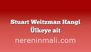 Stuart Weitzman Hangi Ülkeye ait