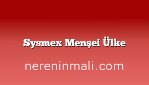 Sysmex Menşei Ülke