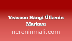 Veasoon Hangi Ülkenin Markası