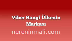 Viber Hangi Ülkenin Markası