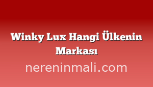 Winky Lux Hangi Ülkenin Markası