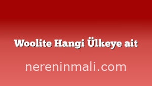 Woolite Hangi Ülkeye ait