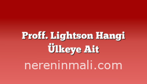 Proff. Lightson Hangi Ülkeye Ait