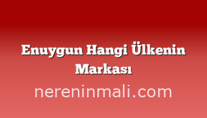 Enuygun Hangi Ülkenin Markası