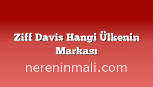 Ziff Davis Hangi Ülkenin Markası