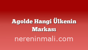 Agolde Hangi Ülkenin Markası