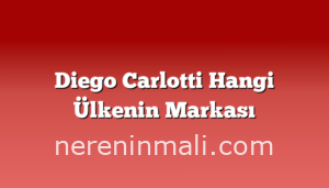 Diego Carlotti Hangi Ülkenin Markası