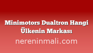 Minimotors Dualtron Hangi Ülkenin Markası