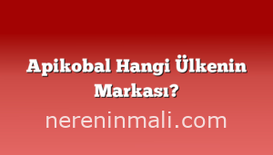 Apikobal Hangi Ülkenin Markası?