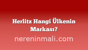 Herlitz Hangi Ülkenin Markası?