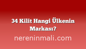 34 Kilit Hangi Ülkenin Markası?