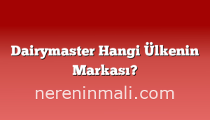 Dairymaster Hangi Ülkenin Markası?