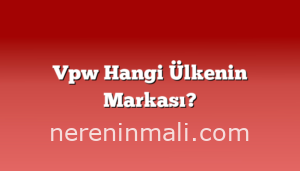 Vpw Hangi Ülkenin Markası?