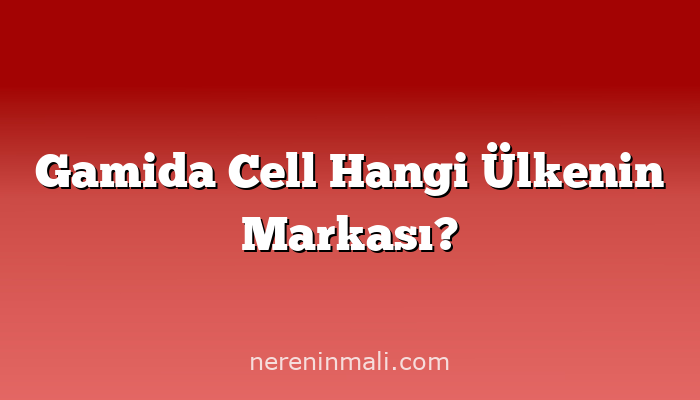 Gamida Cell Hangi Ülkenin Markası?