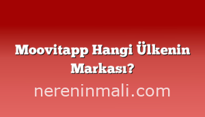 Moovitapp Hangi Ülkenin Markası?