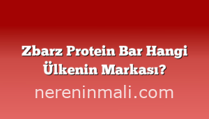 Zbarz Protein Bar Hangi Ülkenin Markası?