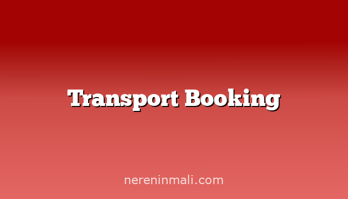 Transport Booking