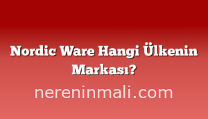 Nordic Ware Hangi Ülkenin Markası?