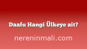 Daafu Hangi Ülkeye ait?
