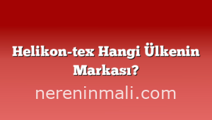 Helikon-tex Hangi Ülkenin Markası?