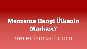 Menzerna Hangi Ülkenin Markası?