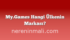 My.Games Hangi Ülkenin Markası?
