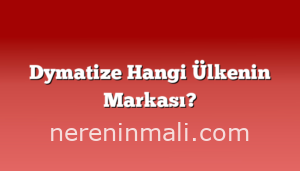 Dymatize Hangi Ülkenin Markası?