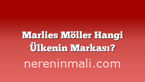 Marlies Möller Hangi Ülkenin Markası?