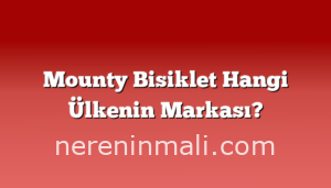 Mounty Bisiklet Hangi Ülkenin Markası?