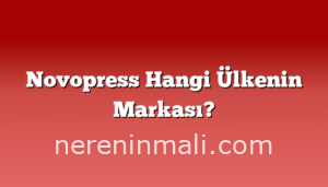 Novopress Hangi Ülkenin Markası?