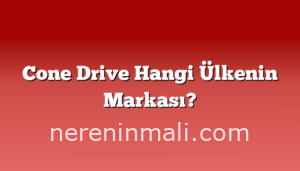 Cone Drive Hangi Ülkenin Markası?