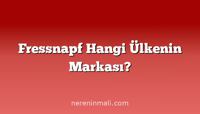 Fressnapf Hangi Ülkenin Markası?
