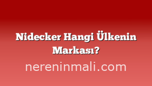 Nidecker Hangi Ülkenin Markası?